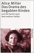 Alice Miller, Das Drama
